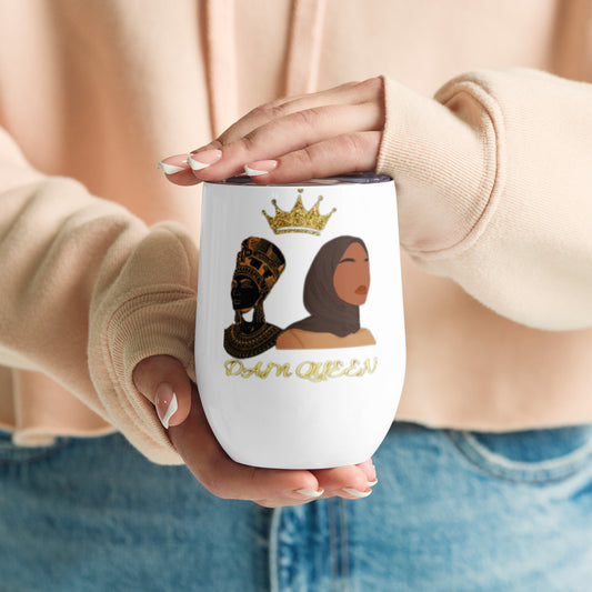 DamQueen Royal Reigns Wine Tumbler