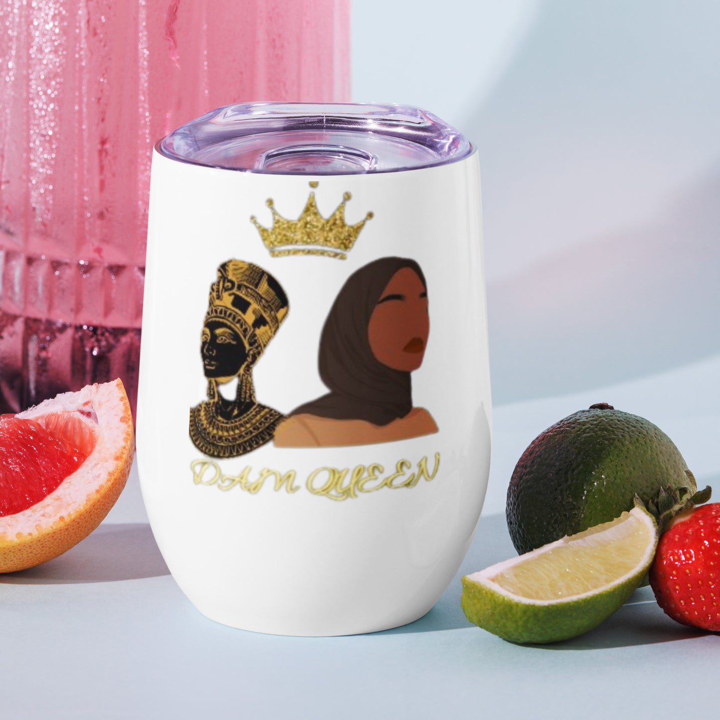 DamQueen Royal Reigns Wine Tumbler